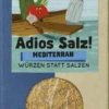 Sonnentor Adios Salz! Mediterrane Gemüsemischung,