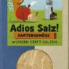 Sonnentor Adios Salz! Gemüsemischung Gartengemüse, -Taifun Verkaufsgeschäft 270049 156765 bigQFhIttMOKrn7E